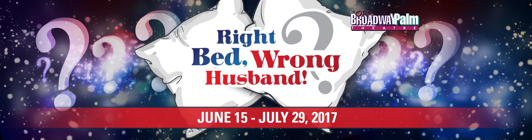 ‘Right Bed, Wrong Husband’ play dates, times and ticket info