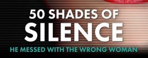 ’50 Shades of Silence’ shines harsh light on revenge porn and cybersexual harassment