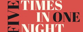Suggestive title aside, ‘Five Times in One Night’ more about emotion, vulnerability and communication
