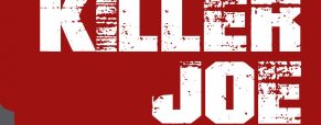 ‘Killer Joe’ play dates, times and ticket information