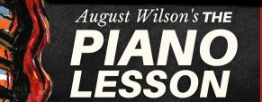 ‘Piano Lesson’ examines slavery and difficulty of Black Americans seeking economic and social equality