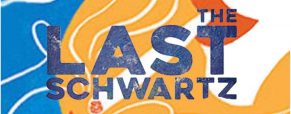 ‘Last Schwartz’ play dates, times and tickets