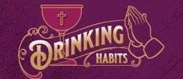 ‘Drinking Habits’ play dates, times and ticket information