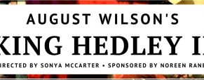 Theatre Conspiracy at the Alliance producing August Wilson’s ‘King Hedley II’