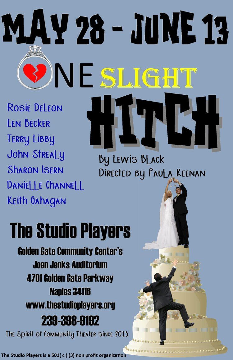 ‘One Slight Hitch’ play dates, times and ticket info