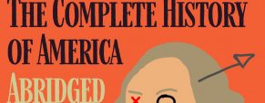 ‘Complete History of America’ play dates, times and ticket information