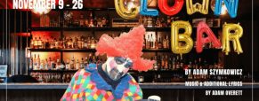 ‘Clown Bar’ 2023 play dates, times and cast list