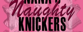 ‘Nana’s Naughty Knickers’ play dates, times and cast list